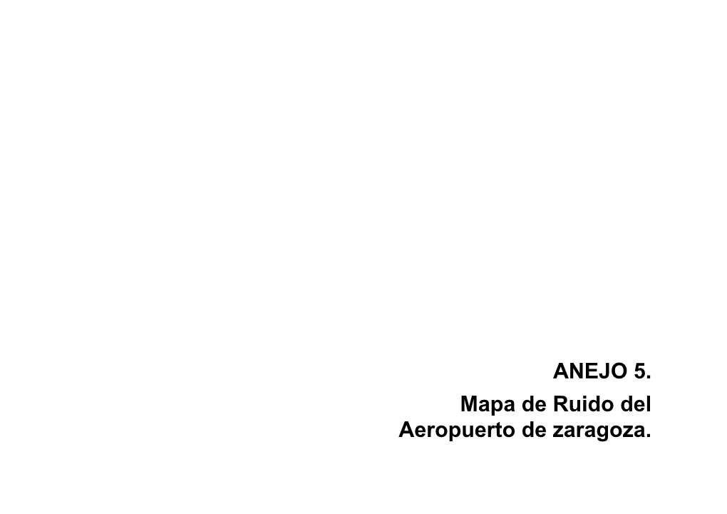 ANEJO 5. Mapa De Ruido Del Aeropuerto De Zaragoza. MEMORIA