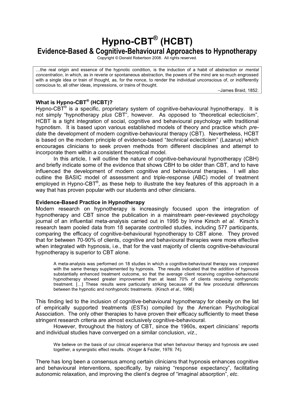 Hypno-CBT® (HCBT) Evidence-Based & Cognitive-Behavioural Approaches to Hypnotherapy Copyright © Donald Robertson 2008