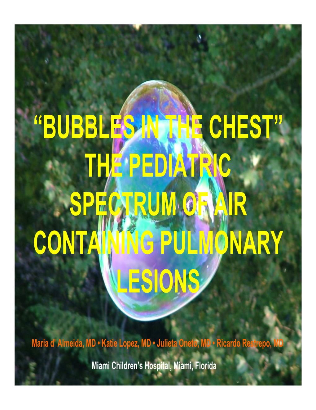 “Bubbles in the Chest” the Pediatric Spectrum of Air Containing Pulmonary Lesions