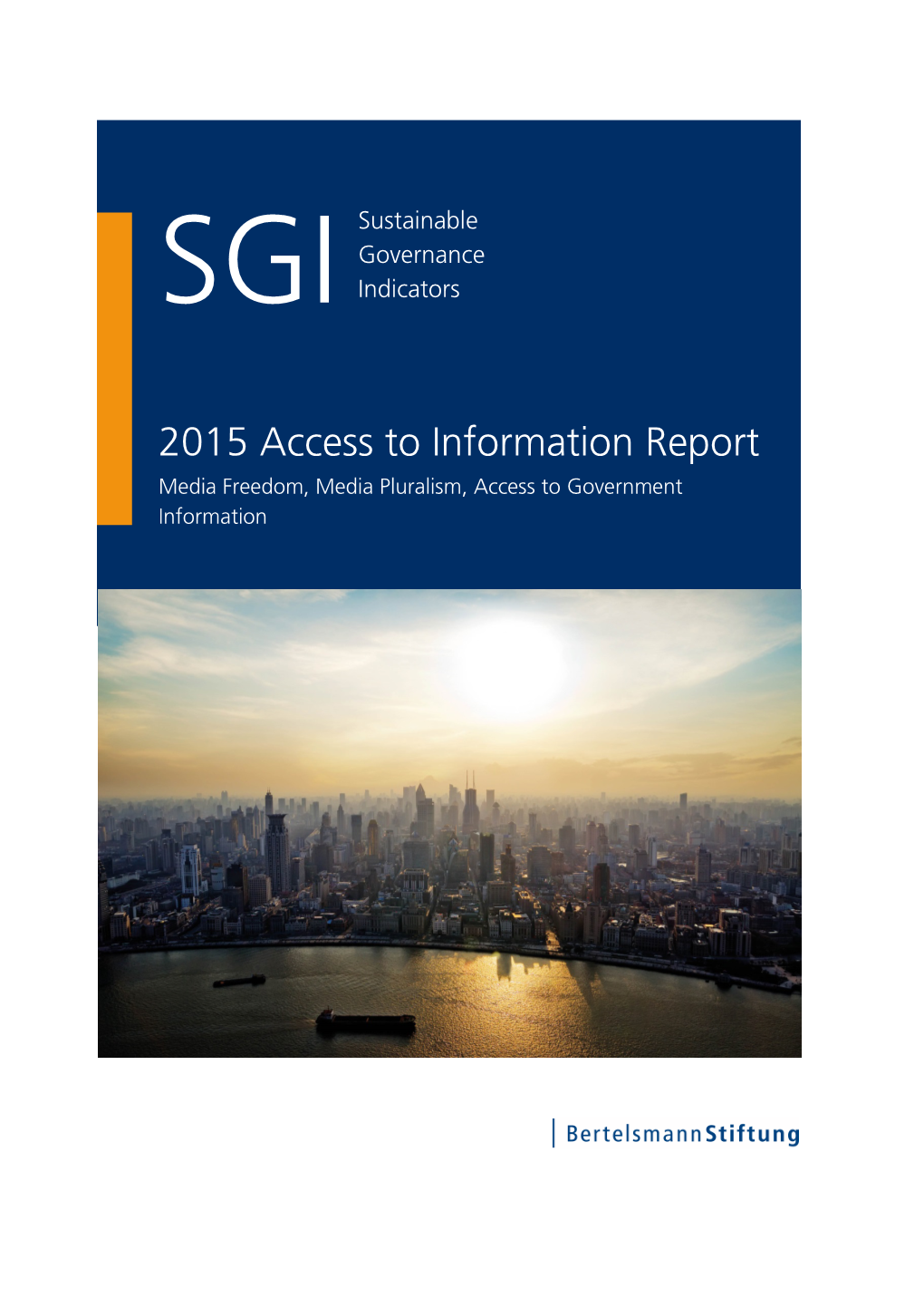 Access to Information Report | SGI Sustainable Governance Indicators