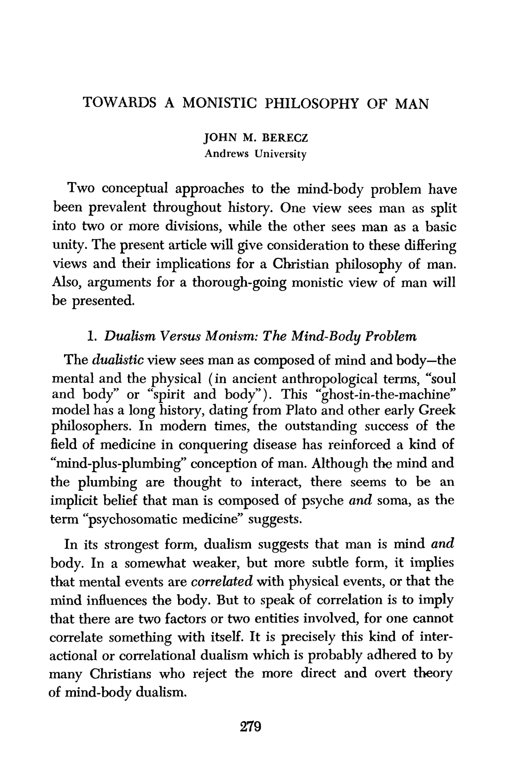 1. Dualism Versus Monism: the Mind-Body Problem