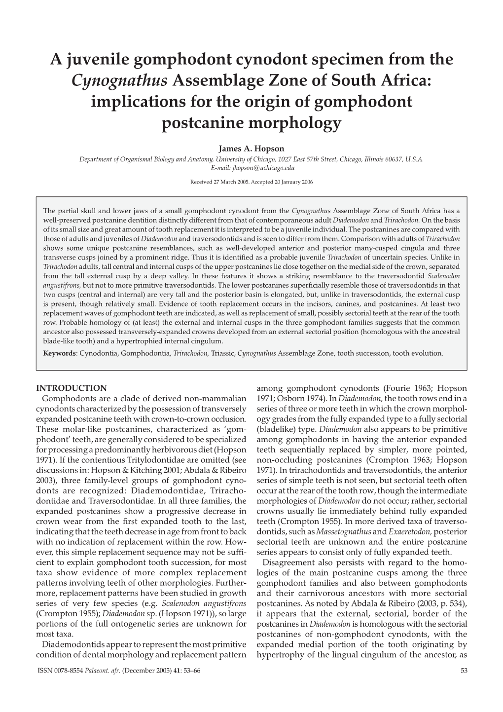 A Juvenile Gomphodont Cynodont Specimen from the Cynognathus Assemblage Zone of South Africa: Implications for the Origin of Gomphodont Postcanine Morphology