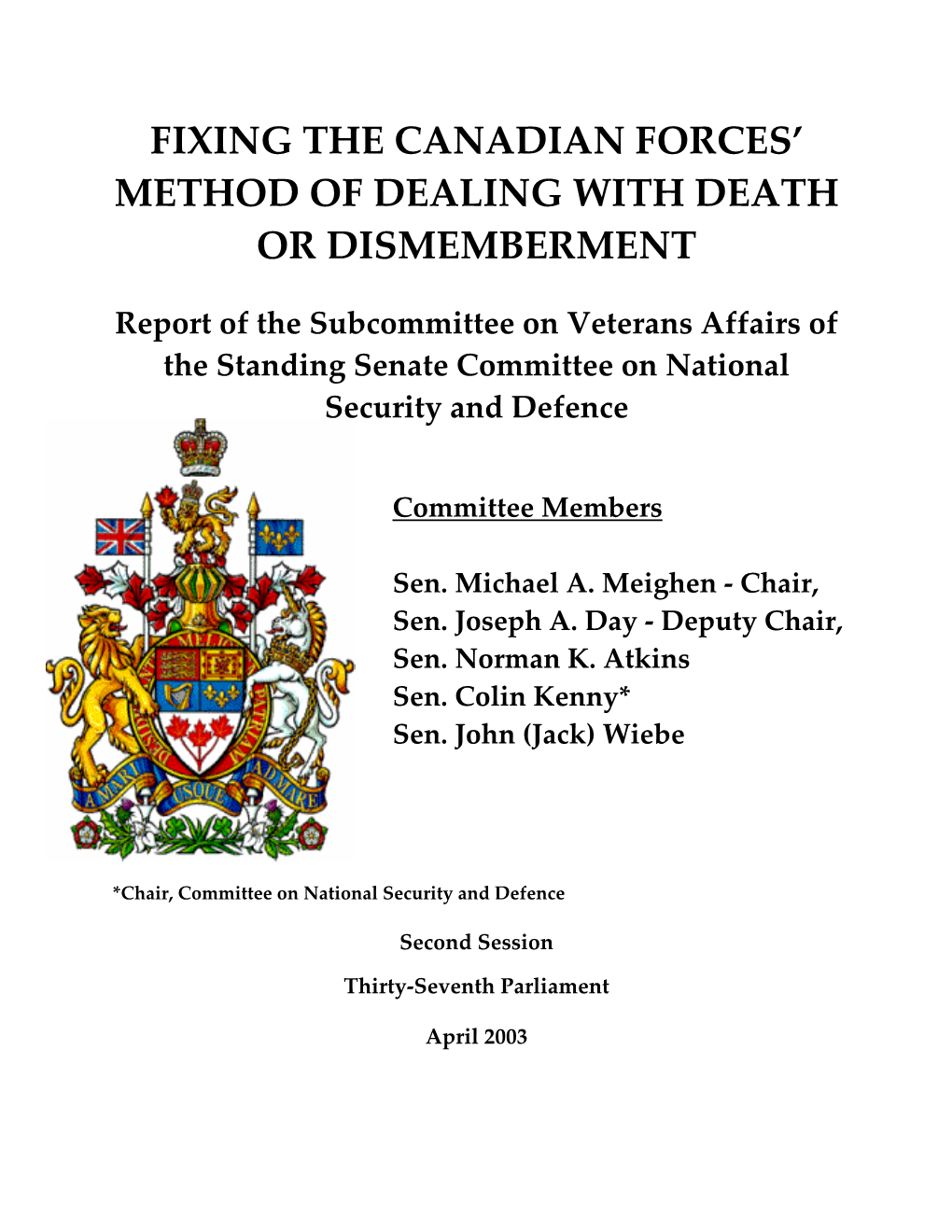 Fixing the Canadian Forces' Method of Dealing with Death Or Dismemberment