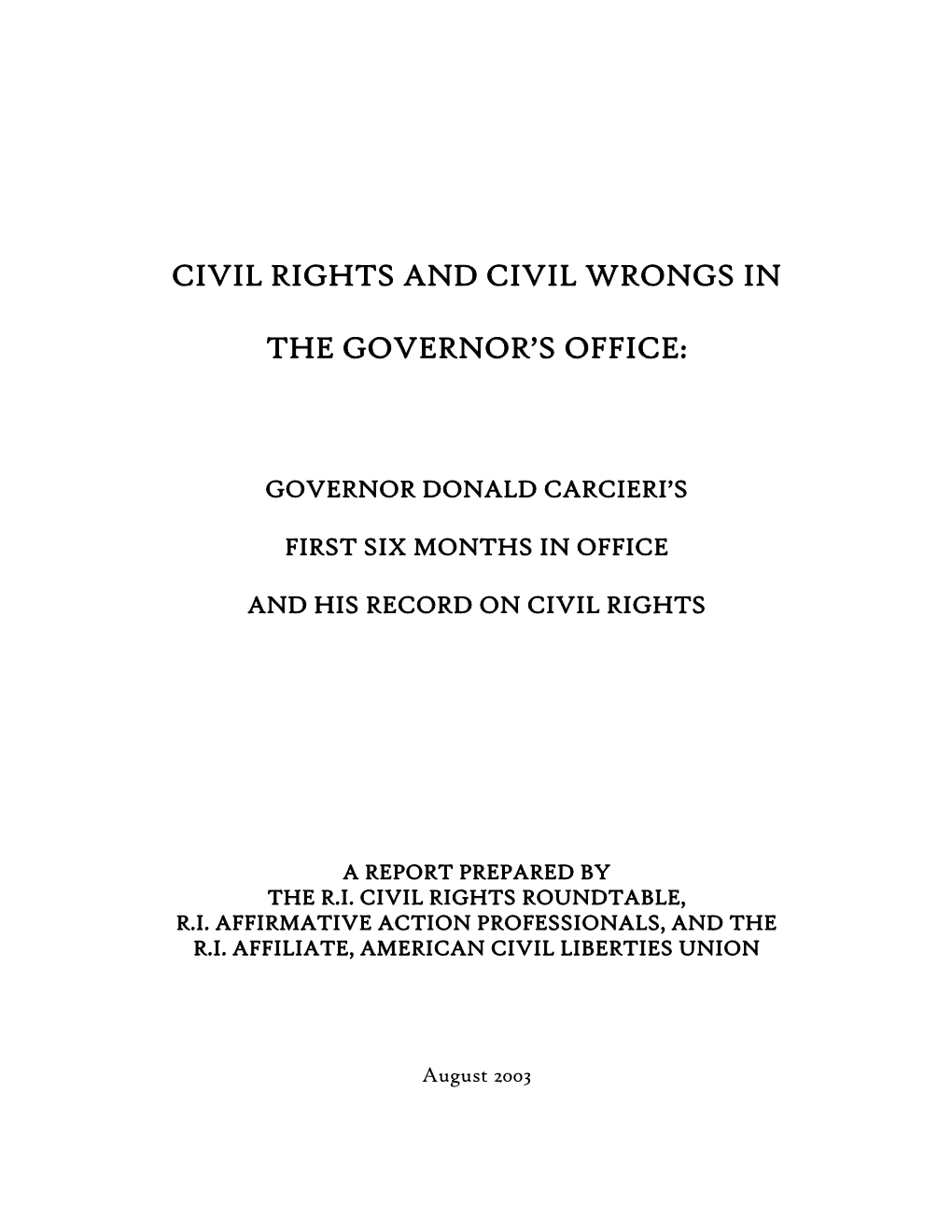 Civil Rights and Civil Wrongs in the Governor's Office