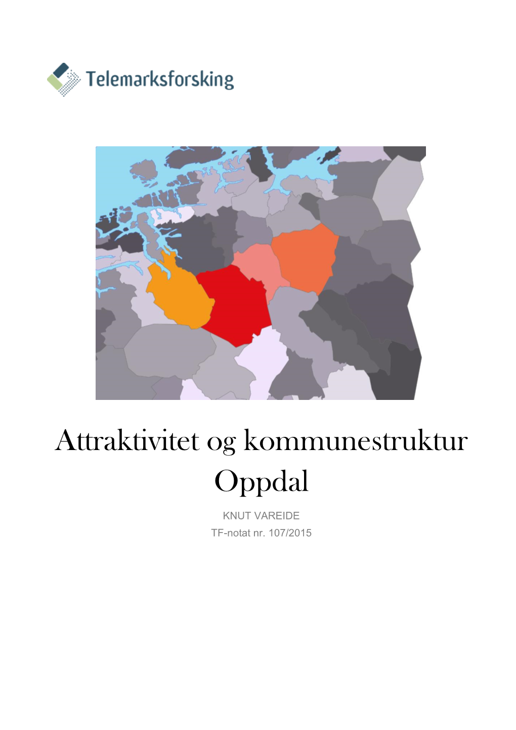 Attraktivitet Og Kommunestruktur Oppdal