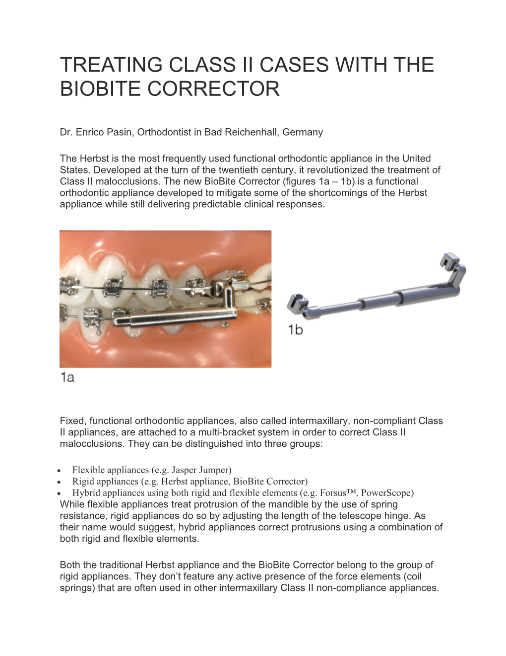 Treating Class Ii Cases with the Biobite Corrector