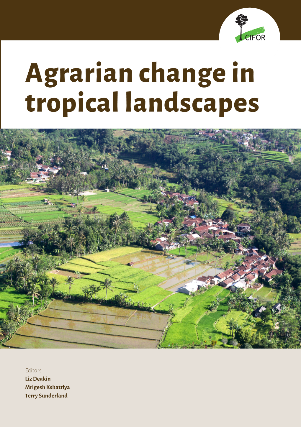 Agrarian Change in Tropical Landscapes