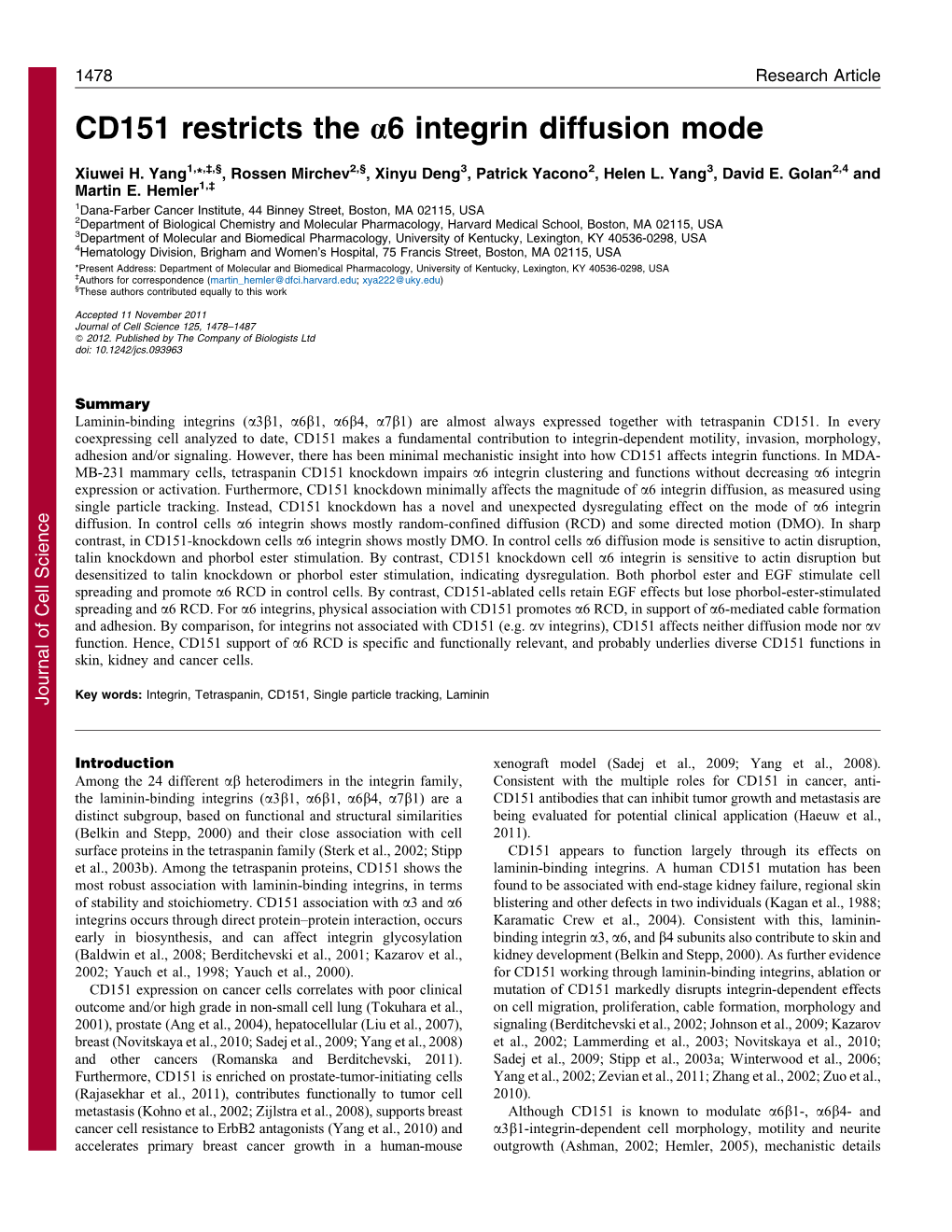 CD151 Restricts the A6 Integrin Diffusion Mode