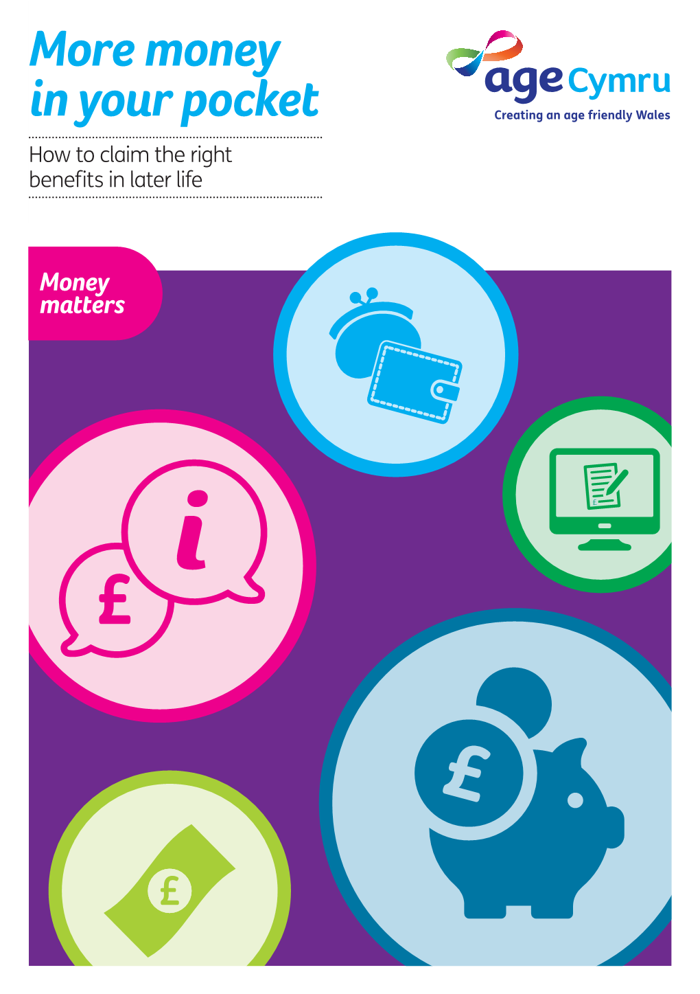 Money in Your Pocket Creating an Age Friendly Wales How to Claim the Right Benefits in Later Life