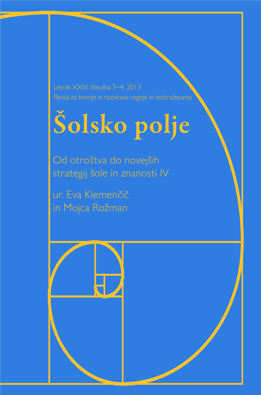 Šolsko Polje, Letnik XXIV, Številka 3–4, 2013, Od Otroštva