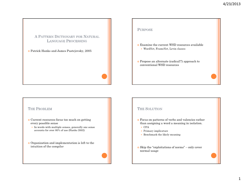 A PATTERN DICTIONARY for NATURAL LANGUAGE PROCESSING  Examine the Current WSD Resources Available