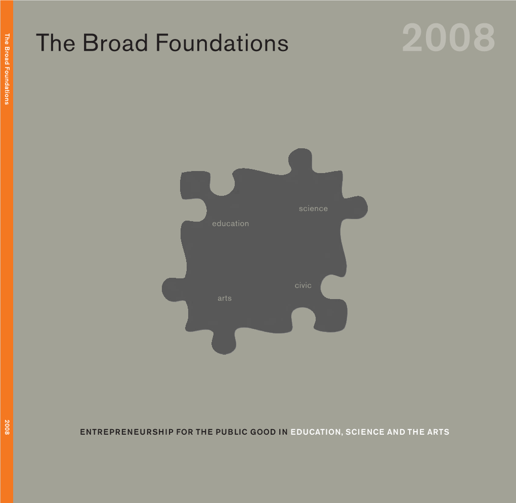 Eli and Edythe Broad Foundation–Education 10900 Wilshire Boulevard Science Twelfth Floor Los Angeles,California 90024 Education T 310.954.5050 F 310.954.5051