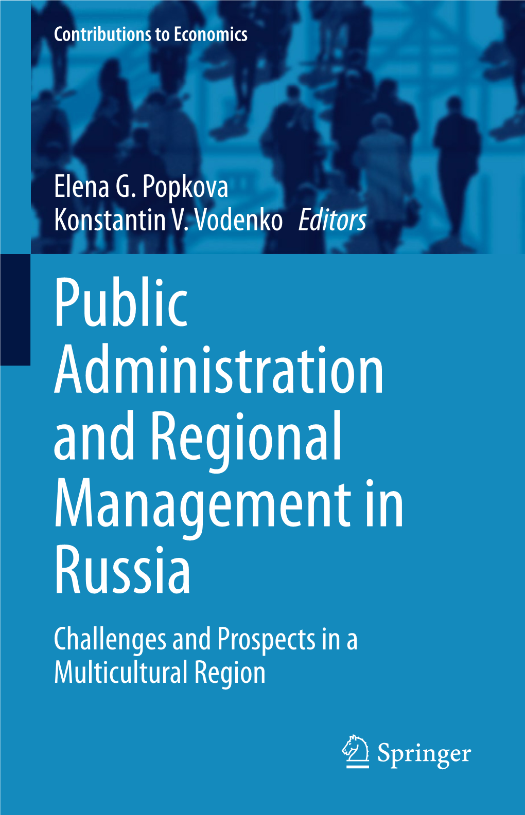 Public Administration and Regional Management in Russia Challenges and Prospects in a Multicultural Region