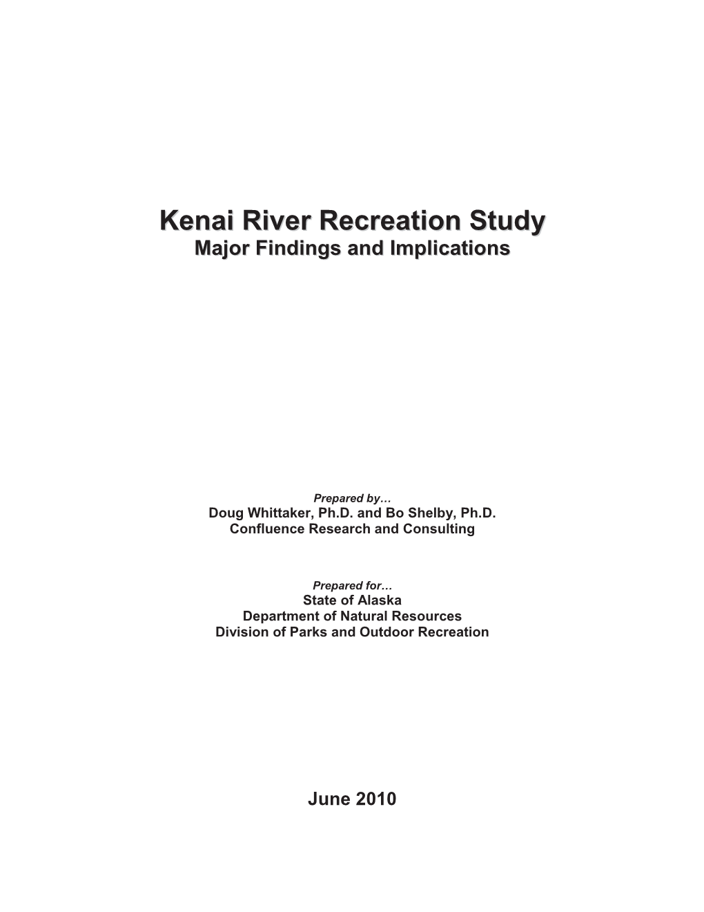 Kenai River Recreation Study Major Findings and Implications