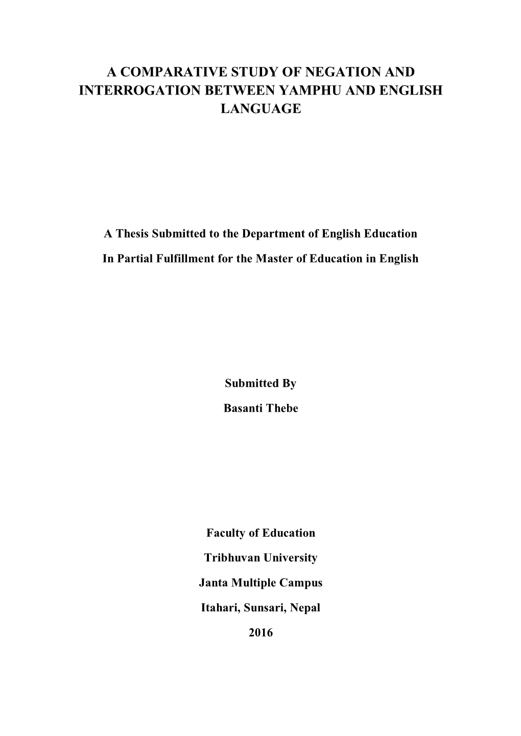 A Comparative Study of Negation and Interrogation Between Yamphu and English Language