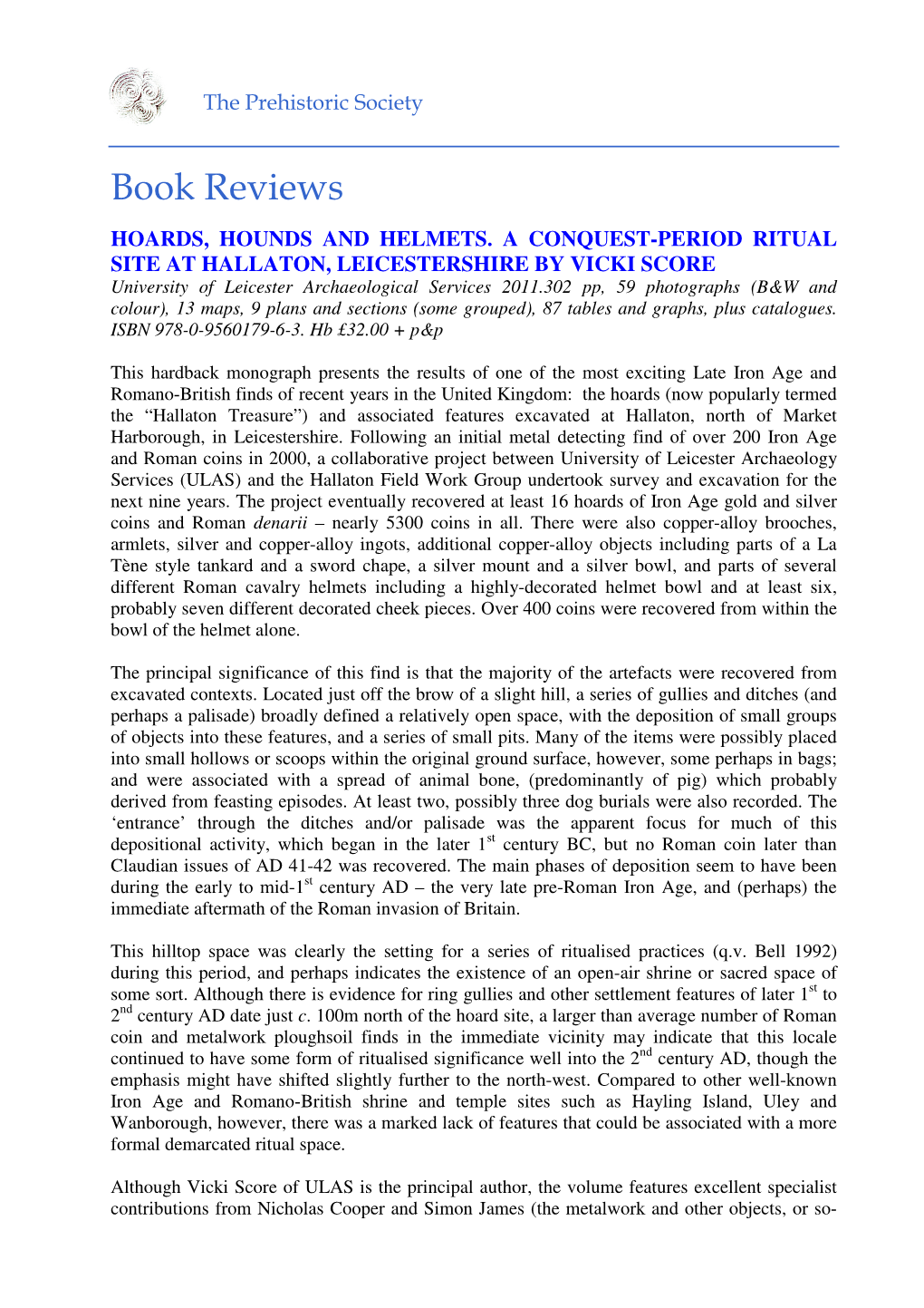 Hoards, Hounds and Helmets. a Conquest-Period Ritual Site at Hallaton, Leicestershire Vicki Score