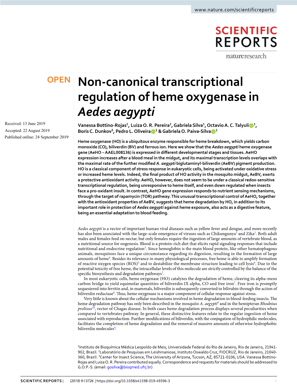 Non-Canonical Transcriptional Regulation of Heme Oxygenase in Aedes Aegypti Received: 13 June 2019 Vanessa Bottino-Rojas1, Luiza O