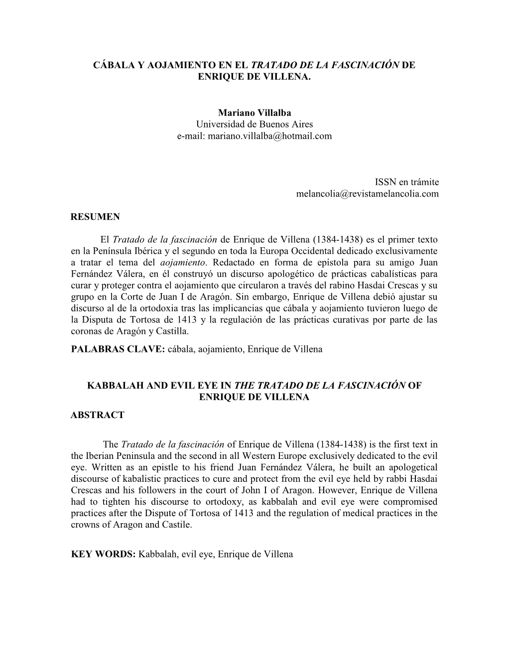 CÁBALA Y AOJAMIENTO EN EL TRATADO DE LA FASCINACIÓN DE ENRIQUE DE VILLENA. Mariano Villalba Universidad De Buenos Aires E-Ma