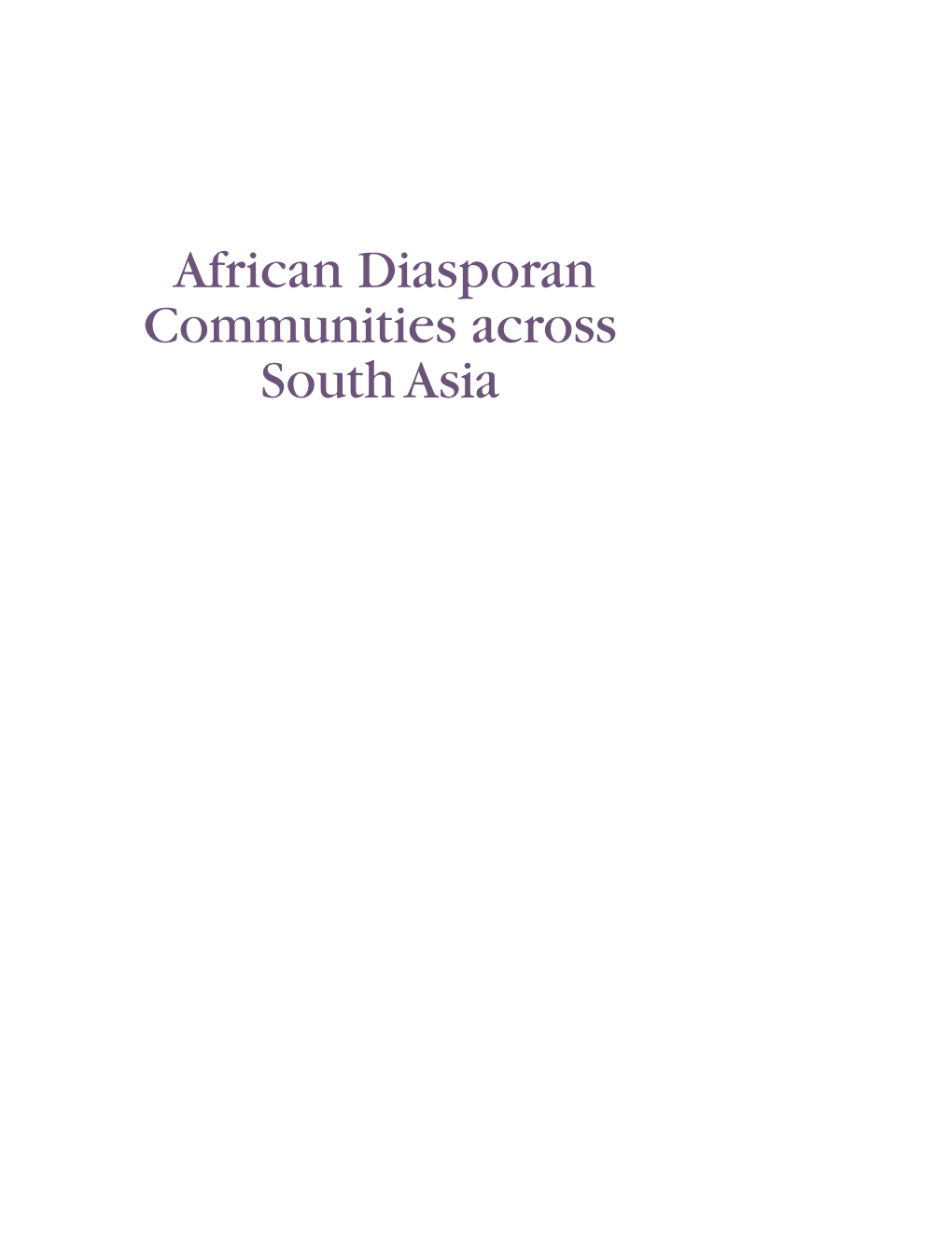 African Diasporan Communities Across South Asia
