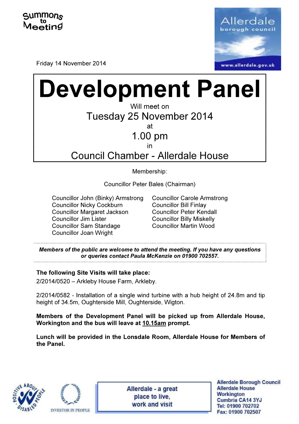 Development Panel Will Meet on Tuesday 25 November 2014 at 1.00 Pm in Council Chamber - Allerdale House