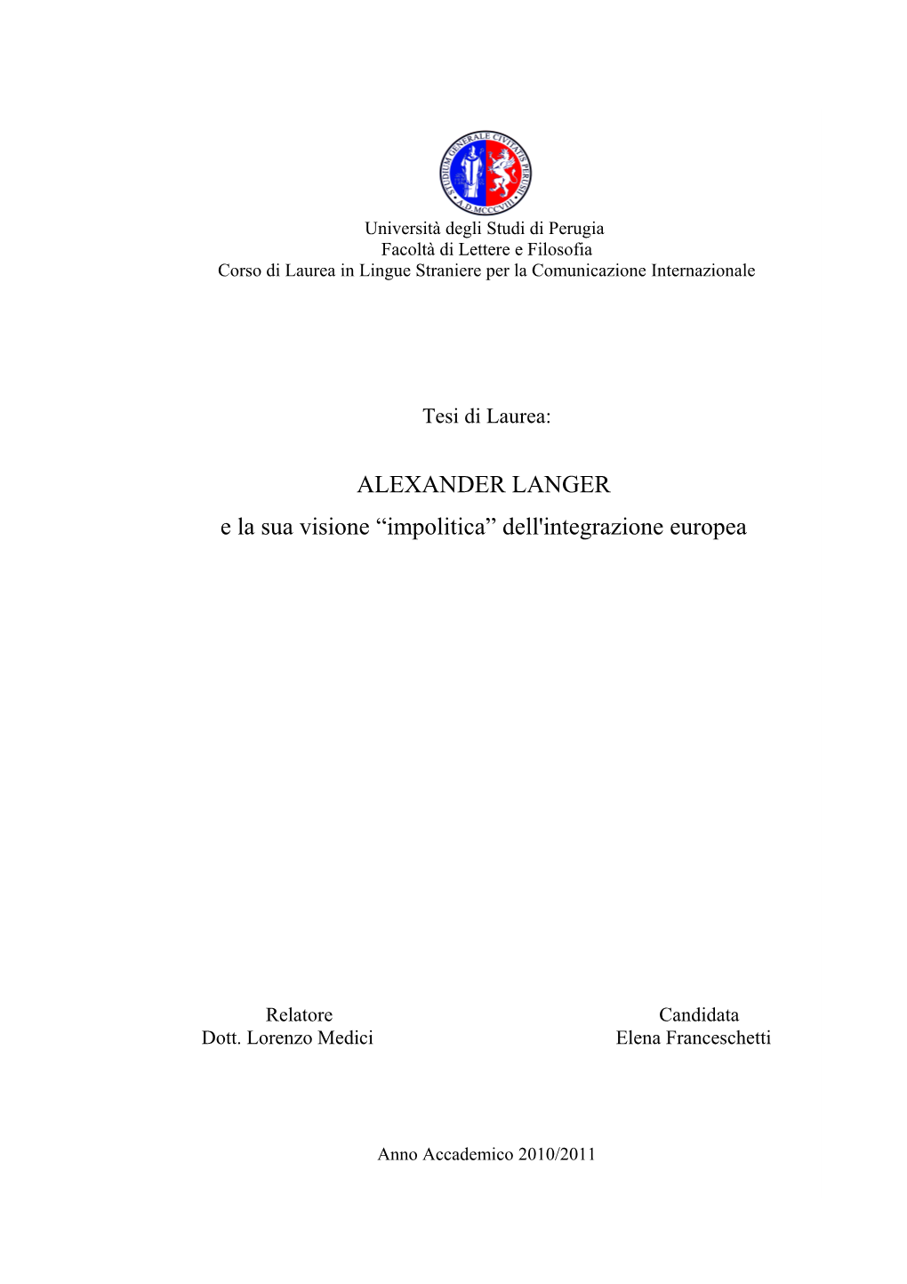 ALEXANDER LANGER E La Sua Visione “Impolitica” Dell'integrazione Europea