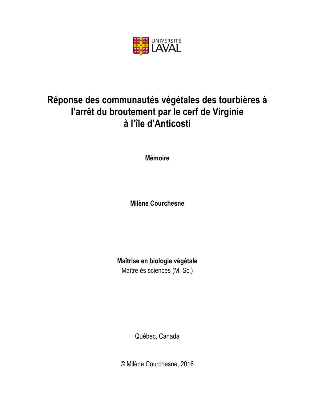 Réponse Des Communautés Végétales Des Tourbières À L'arrêt Du Broutement Par Le Cerf De Virginie À L'île D'antico