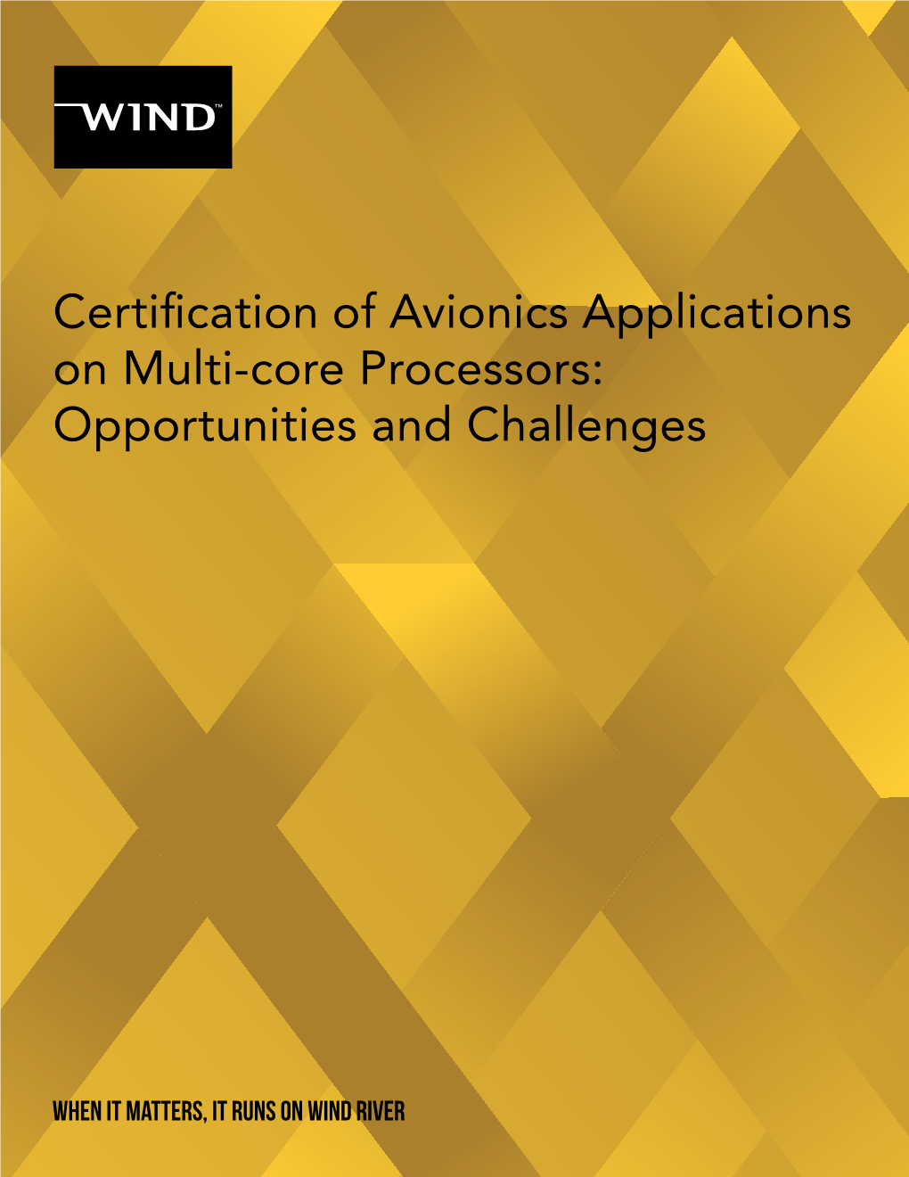 Certification of Avionics Applications on Multi-Core Processors: Opportunities and Challenges