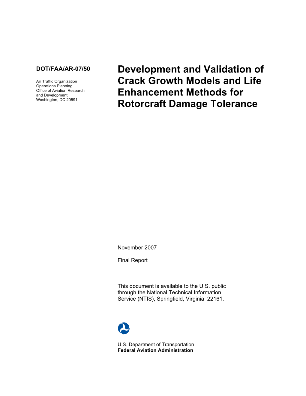 Development and Validation of Crack Growth Models and Life