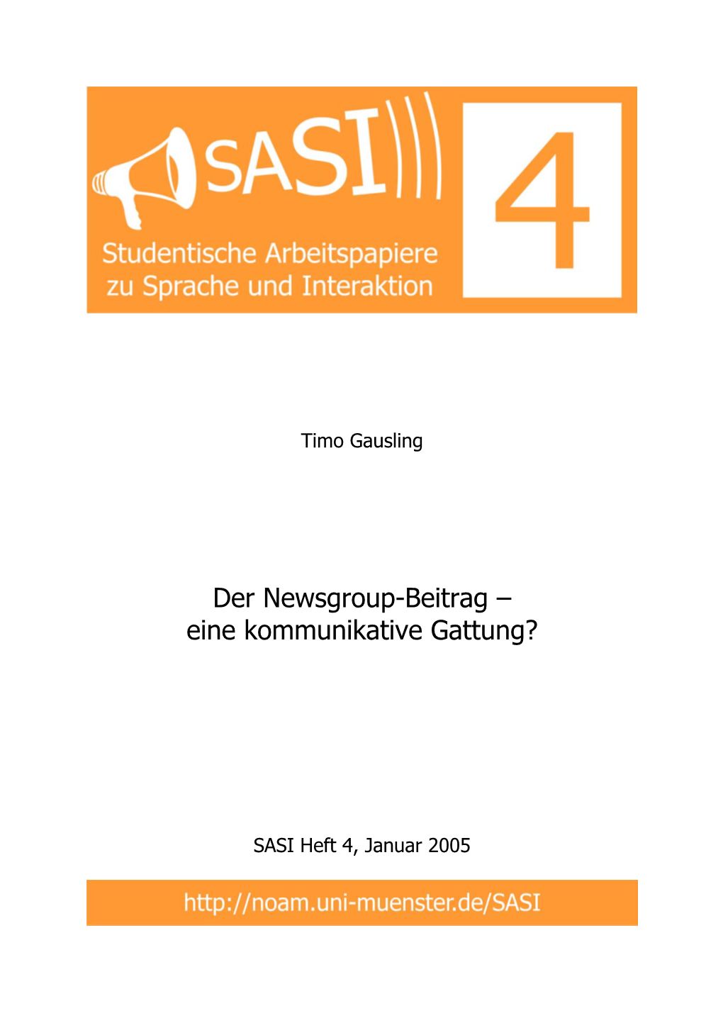 Der Newsgroup-Beitrag – Eine Kommunikative Gattung?