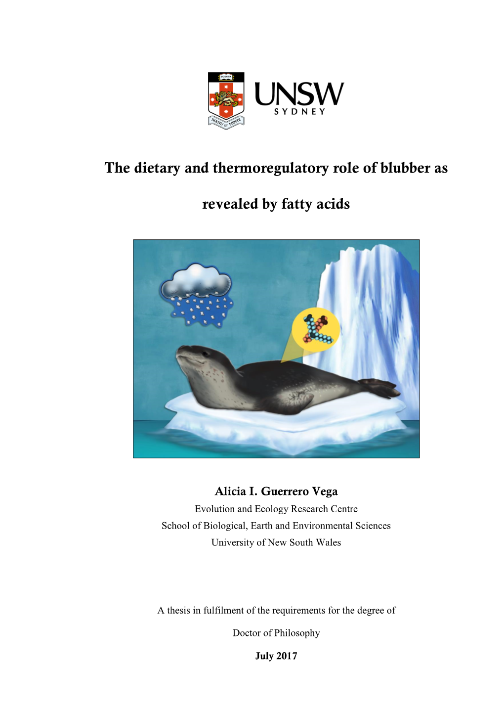 The Dietary and Thermoregulatory Role of Blubber As Revealed by Fatty Acids ______Abstract: Blubber Was a Crucial Adaptation for Mammals Living in Water