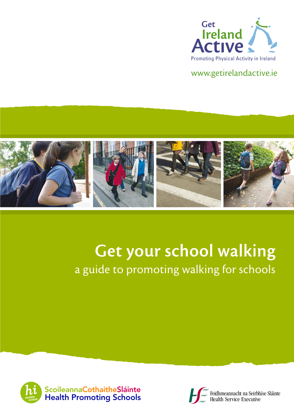 Get Your School Walking a Guide to Promoting Walking for Schools