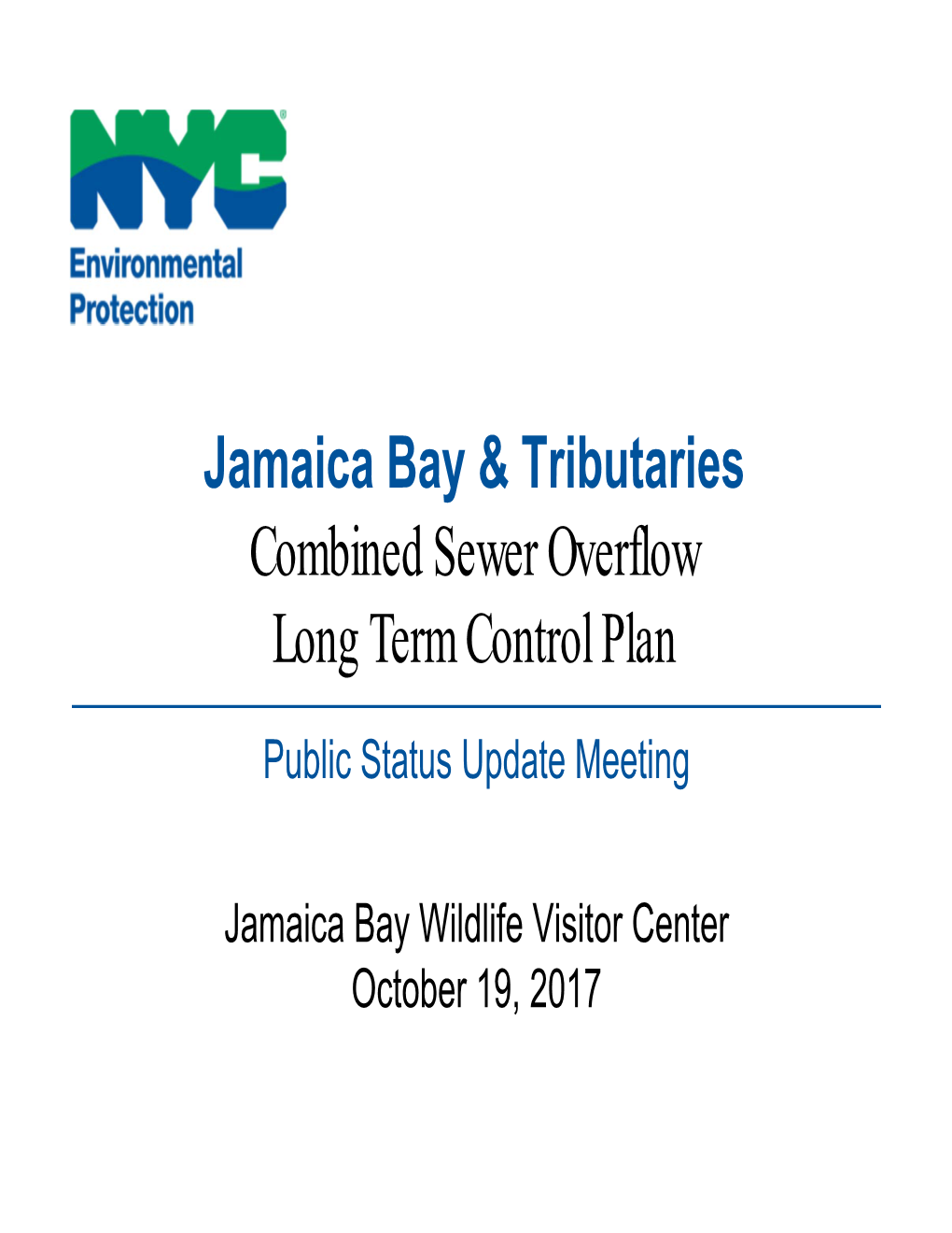 Download the Jamaica Bay LTCP Update Meeting Presentation