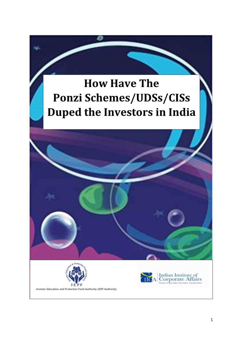 How Have the Ponzi Schemes/Udss/Ciss Duped the Investors in India