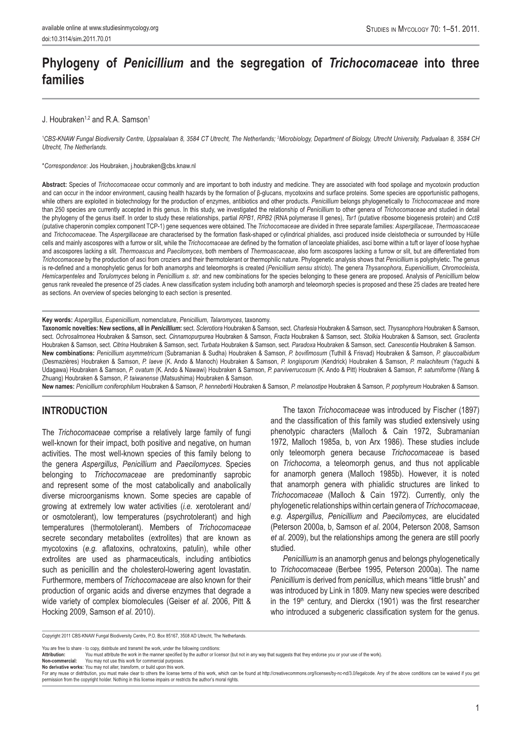 Phylogeny of Penicillium and the Segregation of Trichocomaceae Into Three Families