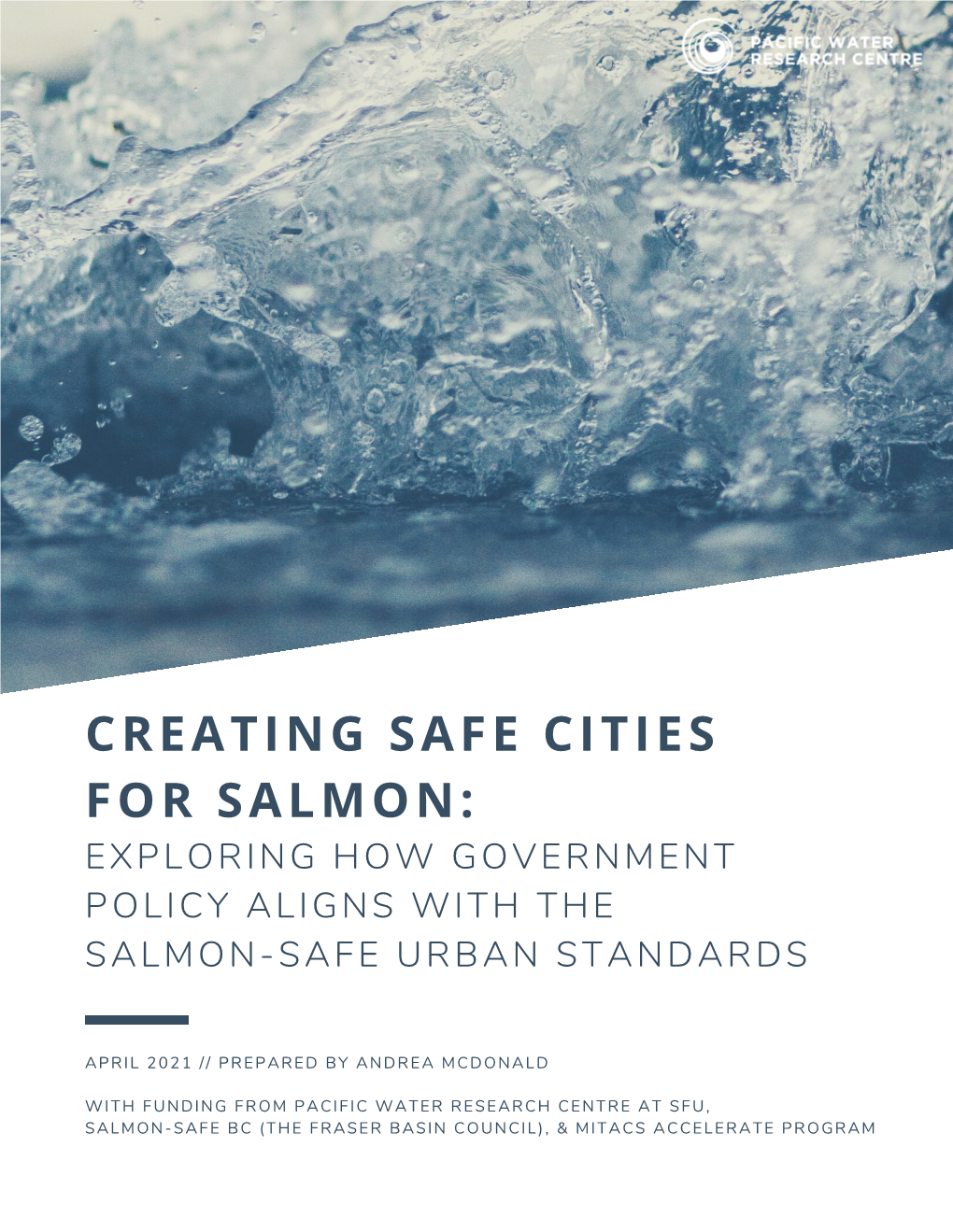 Creating Safe Cities for Salmon: Exploring How Government Policy Aligns with the Salmon-Safe Urban Standards
