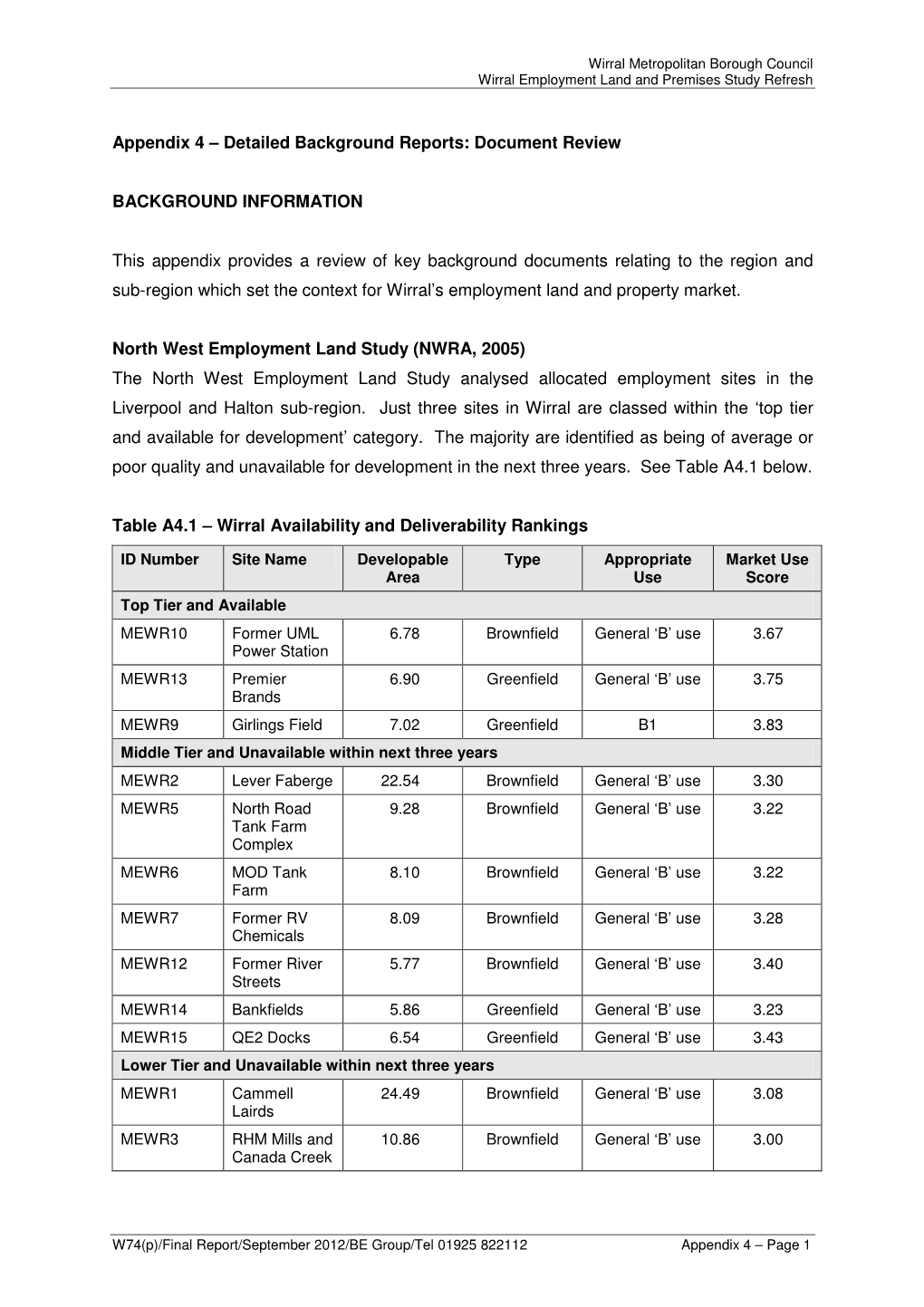 Final Report/September 2012/BE Group/Tel 01925 822112 Appendix 4 – Page 1 Wirral Metropolitan Borough Council Wirral Employment Land and Premises Study Refresh