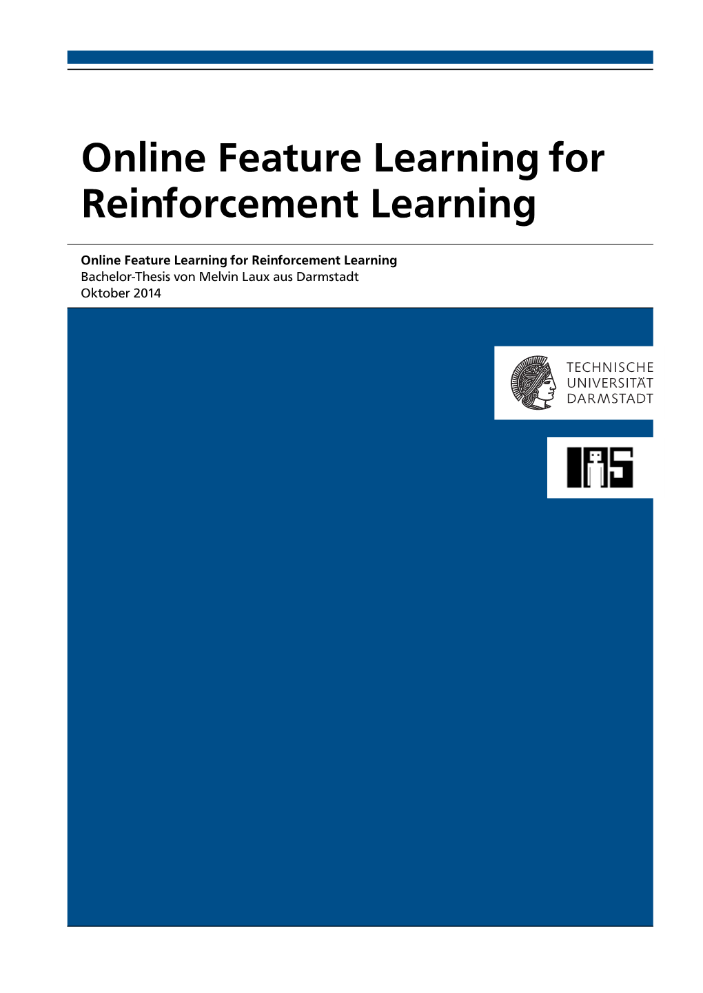 Online Feature Learning for Reinforcement Learning