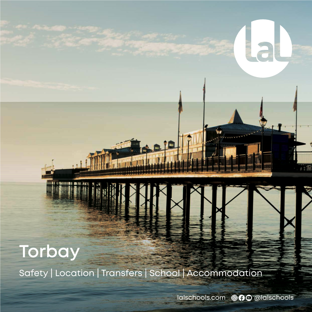 Torbay Safety | Location | Transfers | School | Accommodation