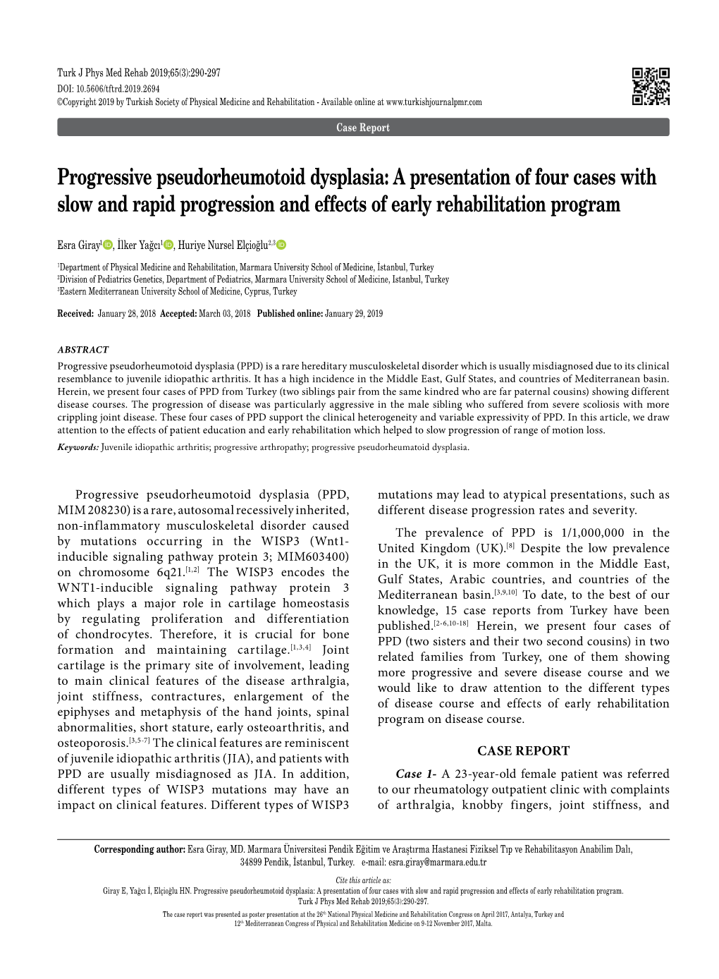 Progressive Pseudorheumotoid Dysplasia: a Presentation of Four Cases with Slow and Rapid Progression and Effects of Early Rehabilitation Program