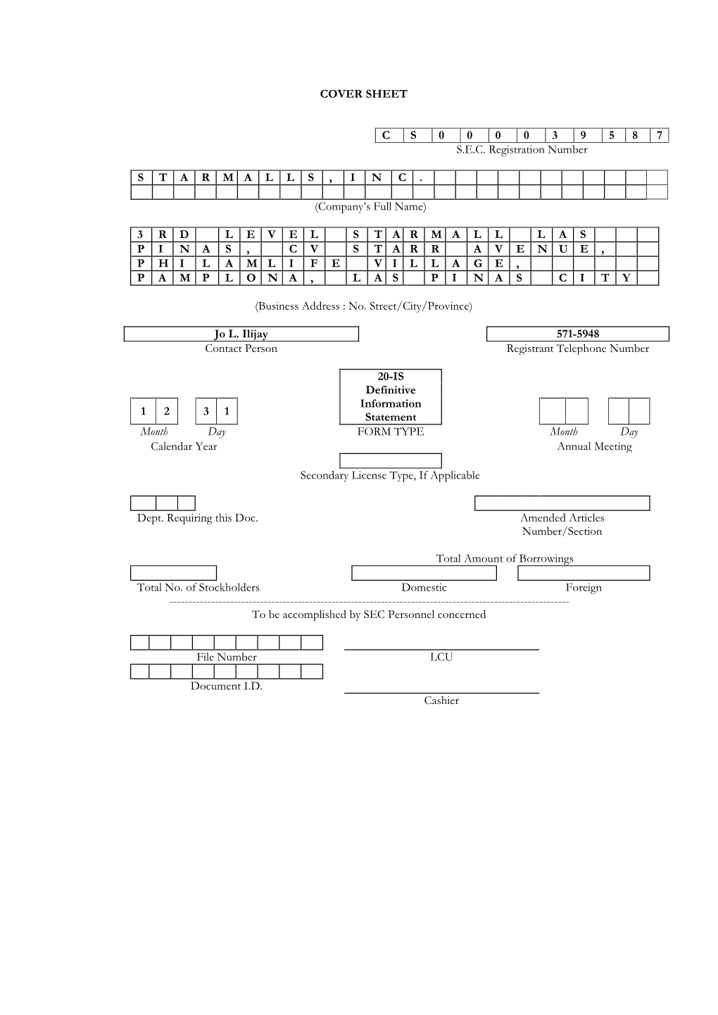 COVER SHEET CS 0 0 0 0 3 9 5 8 7 SEC Registration Number STARMALLS