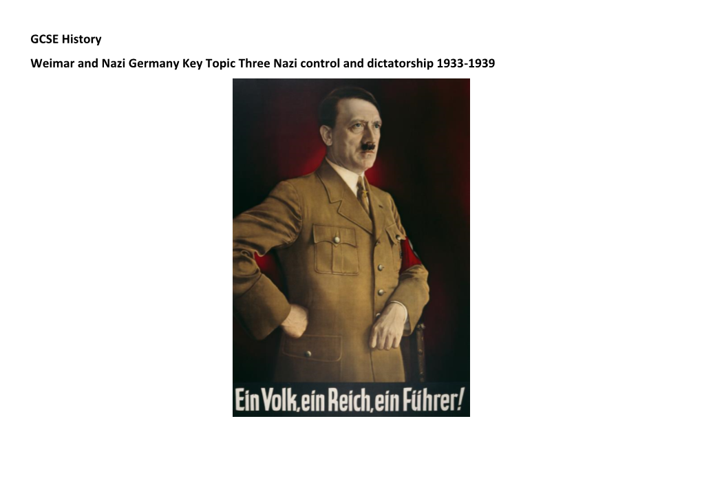 Key Topic Three Nazi Control and Dictatorship 1933 Weimar and Nazi