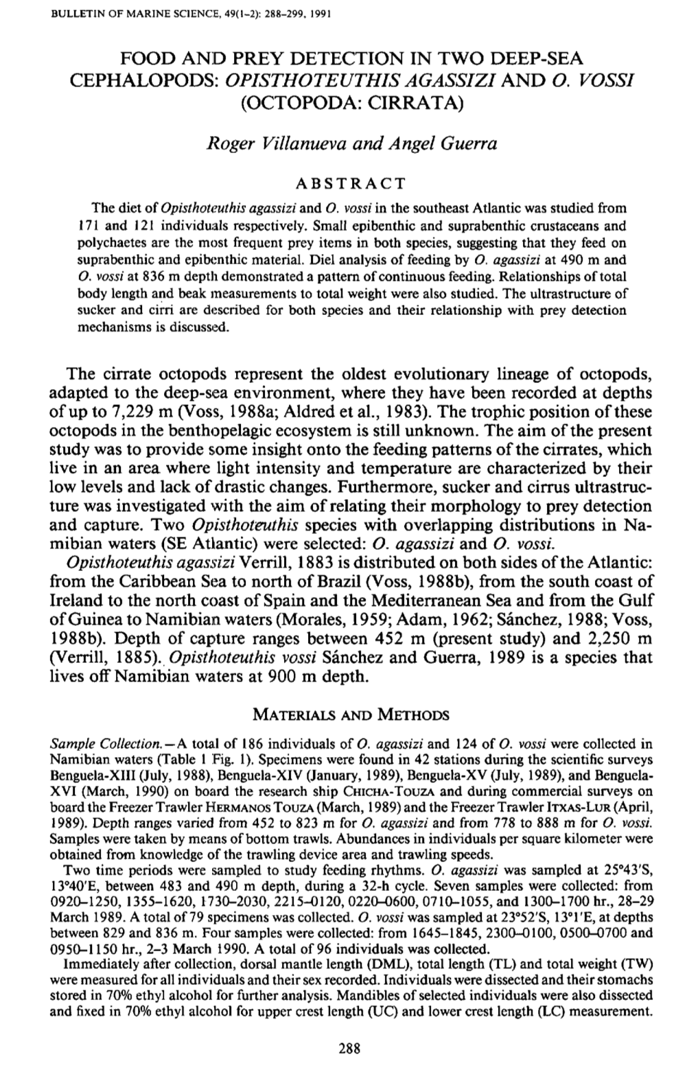 Food and Prey Detection in Two Deep-Sea Cephalopods: Opisthoteuthis Agassizi and O