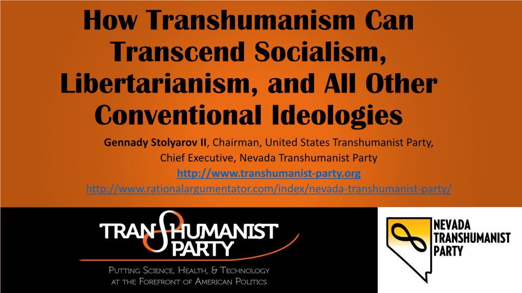 How Transhumanism Can Transcend Socialism, Libertarianism, and All