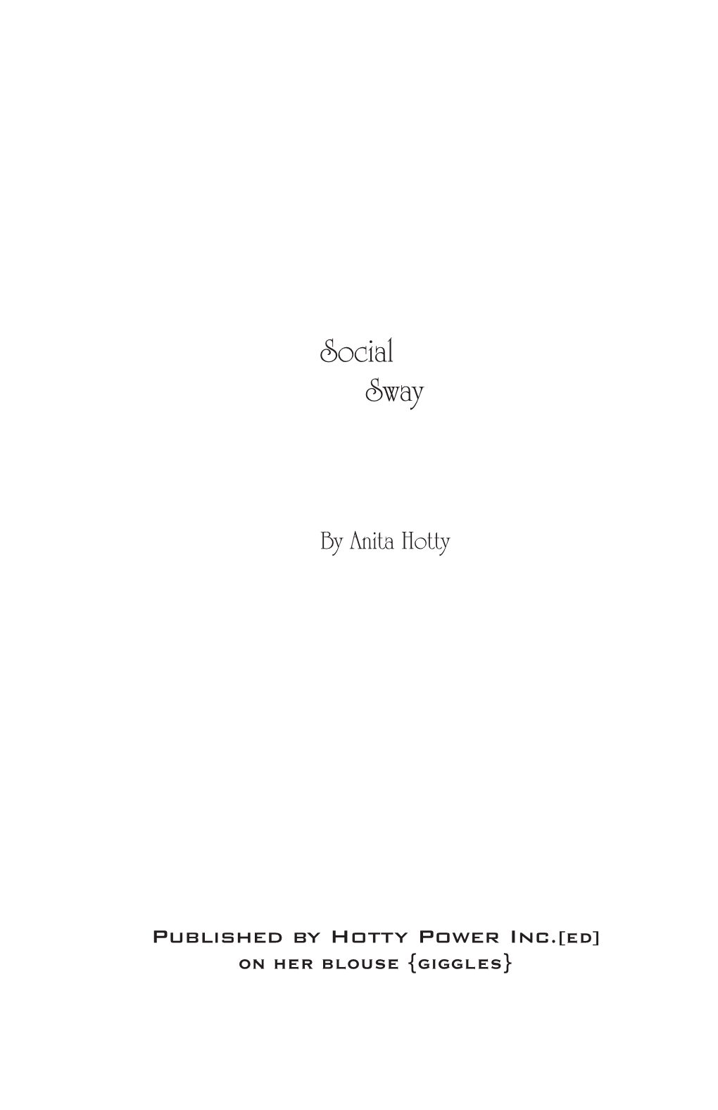 Social Sway by Anita Hotty