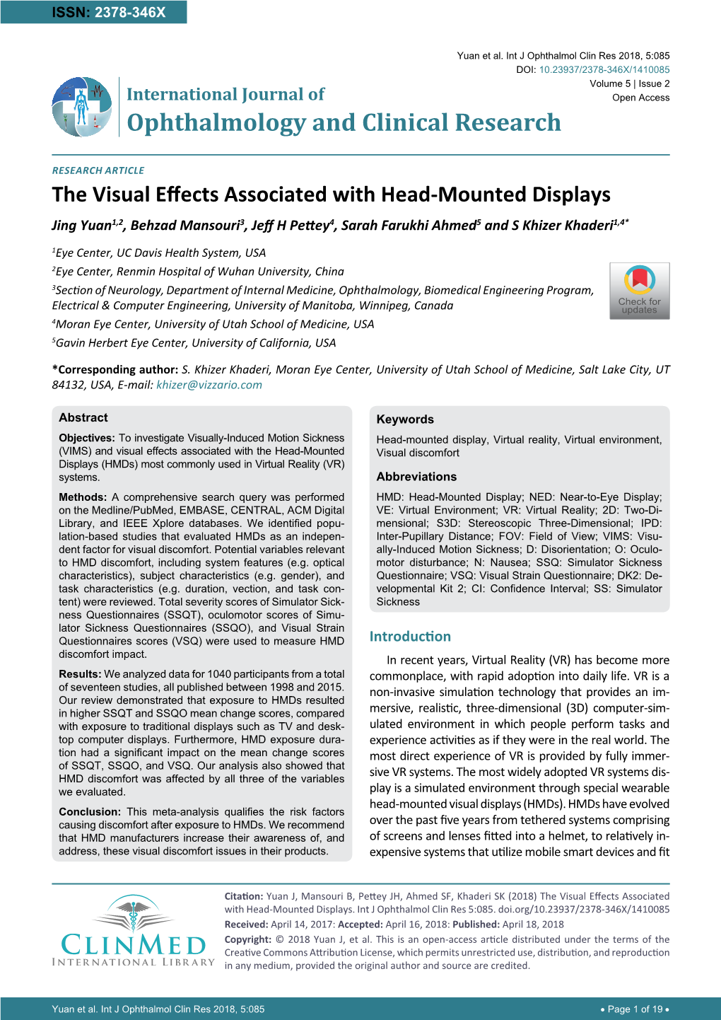 The Visual Effects Associated with Head-Mounted Displays Jing Yuan1,2, Behzad Mansouri3, Jeff H Pettey4, Sarah Farukhi Ahmed5 and S Khizer Khaderi1,4*