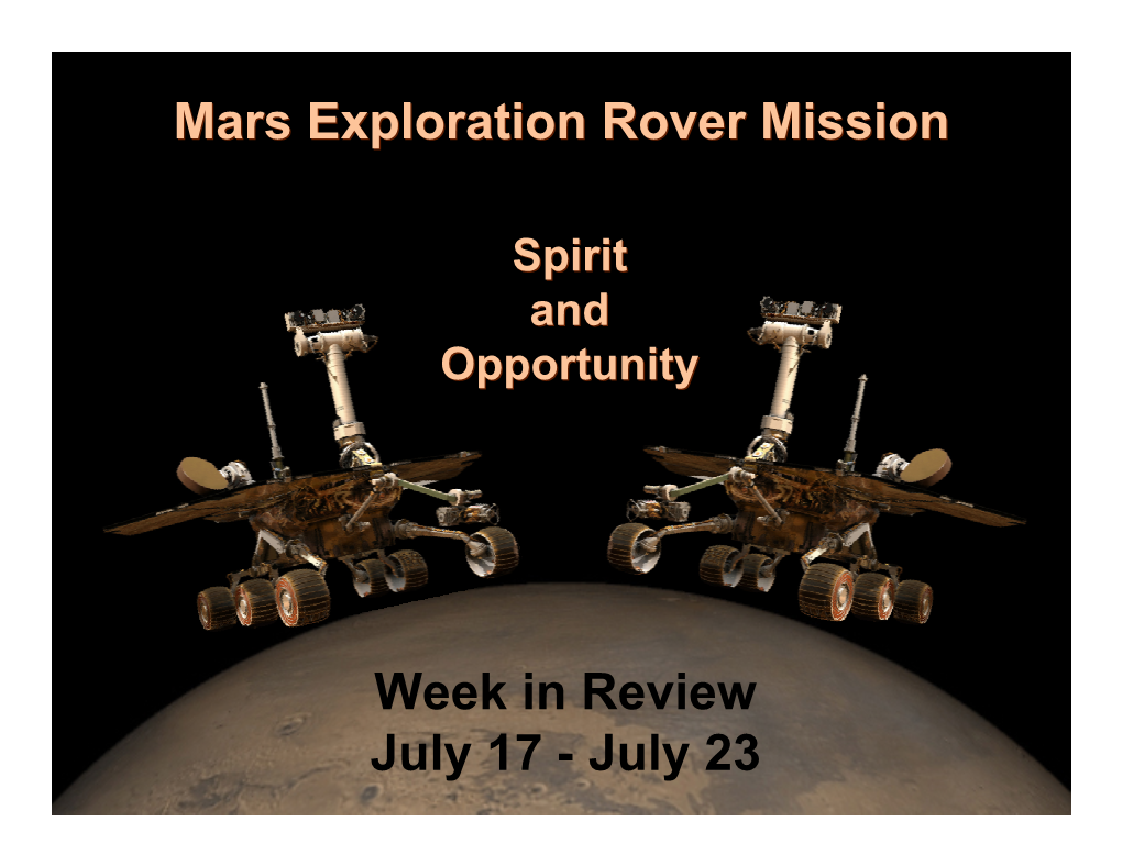Mars Exploration Rover Mission Week in Review July 17