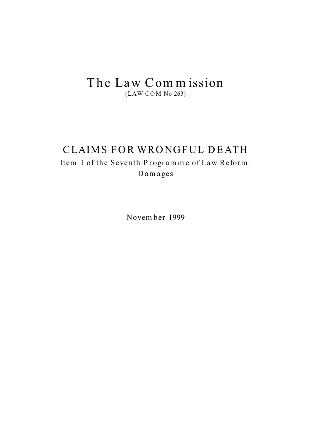CLAIMS for WRONGFUL DEATH Item 1 of the Seventh Programme of Law Reform: Damages
