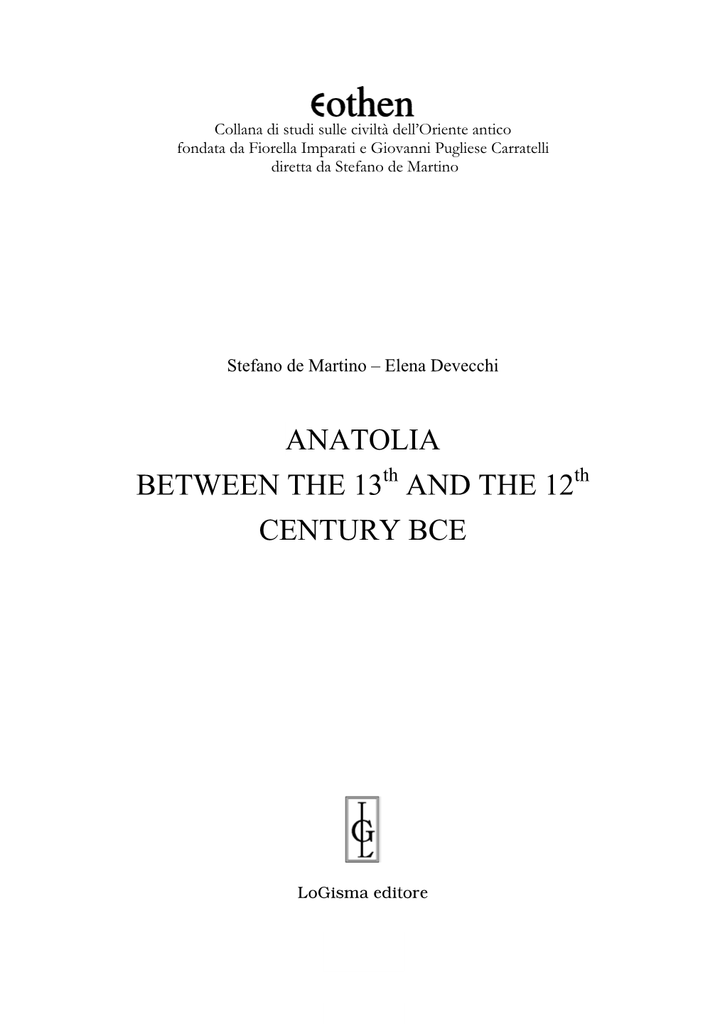 Anatolia Between the 13 and the 12 Century