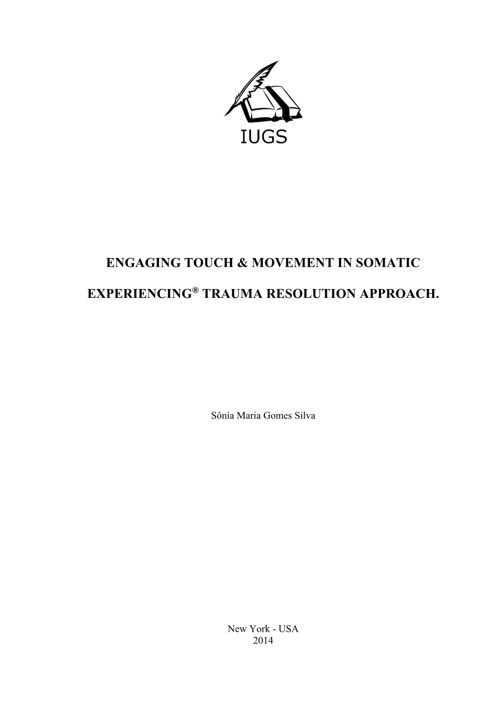 Engaging Touch & Movement in Somatic Experiencing® Trauma