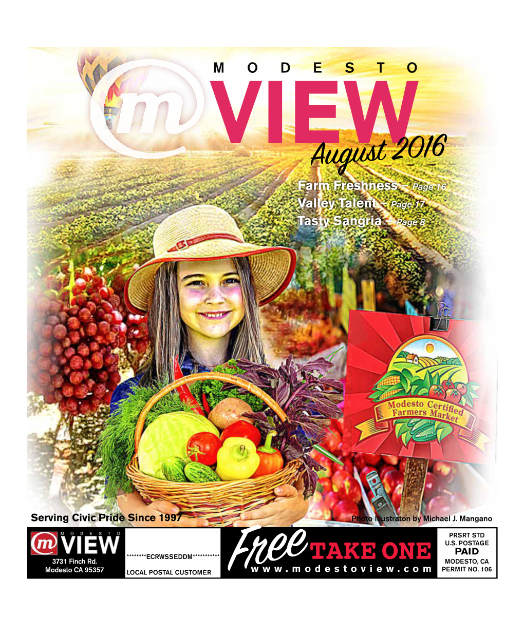 August 2016 Farm Freshness – Page 16 Valley Talent – Page 17 Tasty Sangria – Page 8